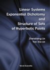 Linear Systems, Exponential Dichotomy, and Structure of Sets of Hyperbolic Points