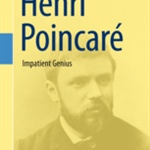 Henri Poincaré: Impatient Genius by F. Verhulst