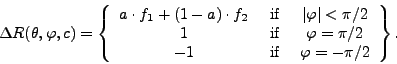 \begin{displaymath}\delta r(\theta, \varphi, c) = \left\{ \begin{array}{ccc} ... ... -1 & \mbox{ if } & \varphi = -\pi/2 \end{array} \right\}.\end{displaymath}